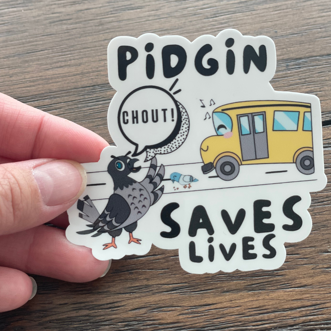 Pidgin Saves Lives Sticker