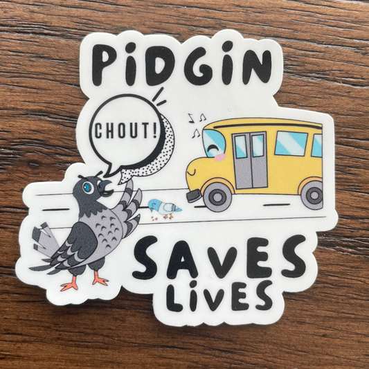 Pidgin Saves Lives Sticker