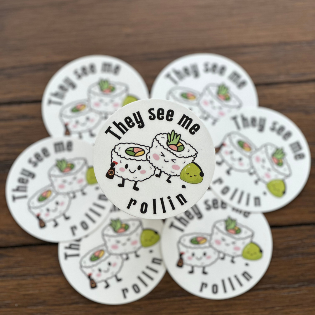 They See Me Rollinʻ Sticker