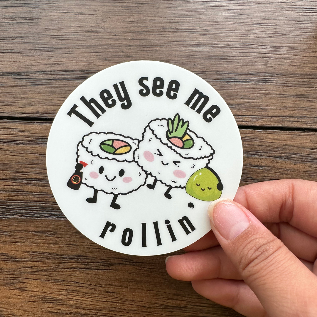 They See Me Rollinʻ Sticker