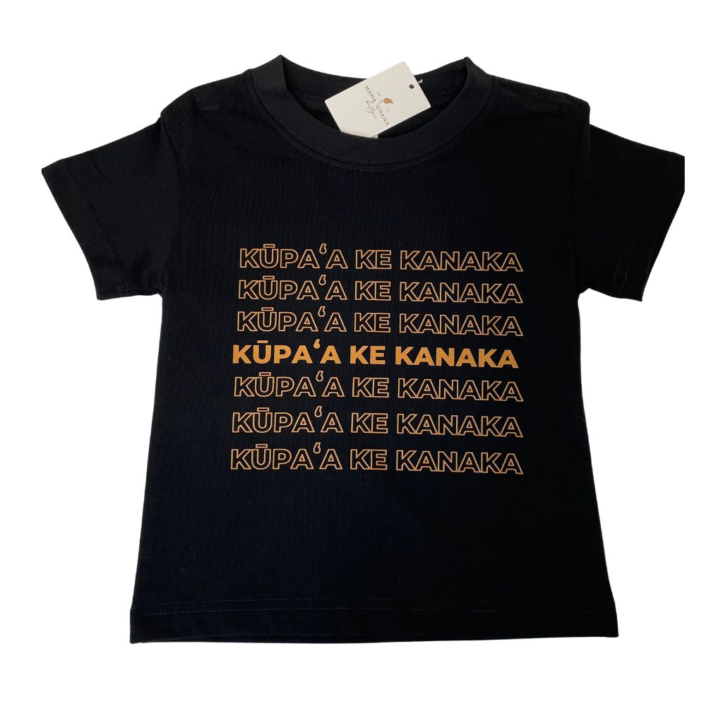 Kūpaʻa Ke Kanaka-Keiki Tee