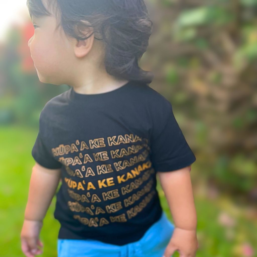 Kūpaʻa Ke Kanaka-Keiki Tee